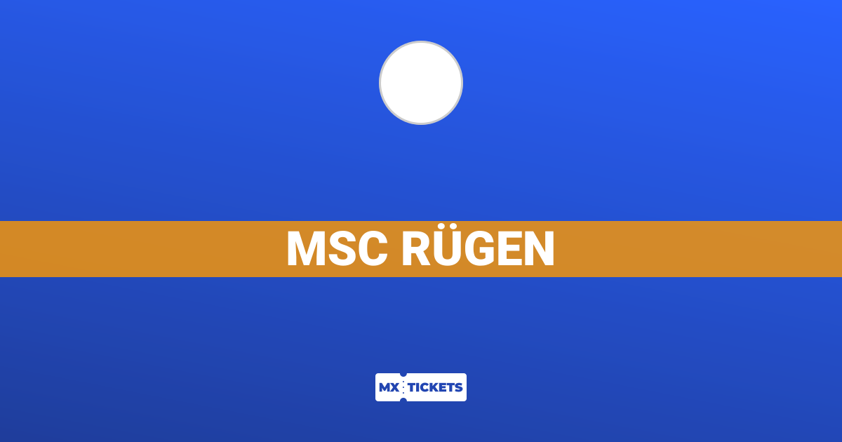 MSC Rügen - Events | MX Tickets